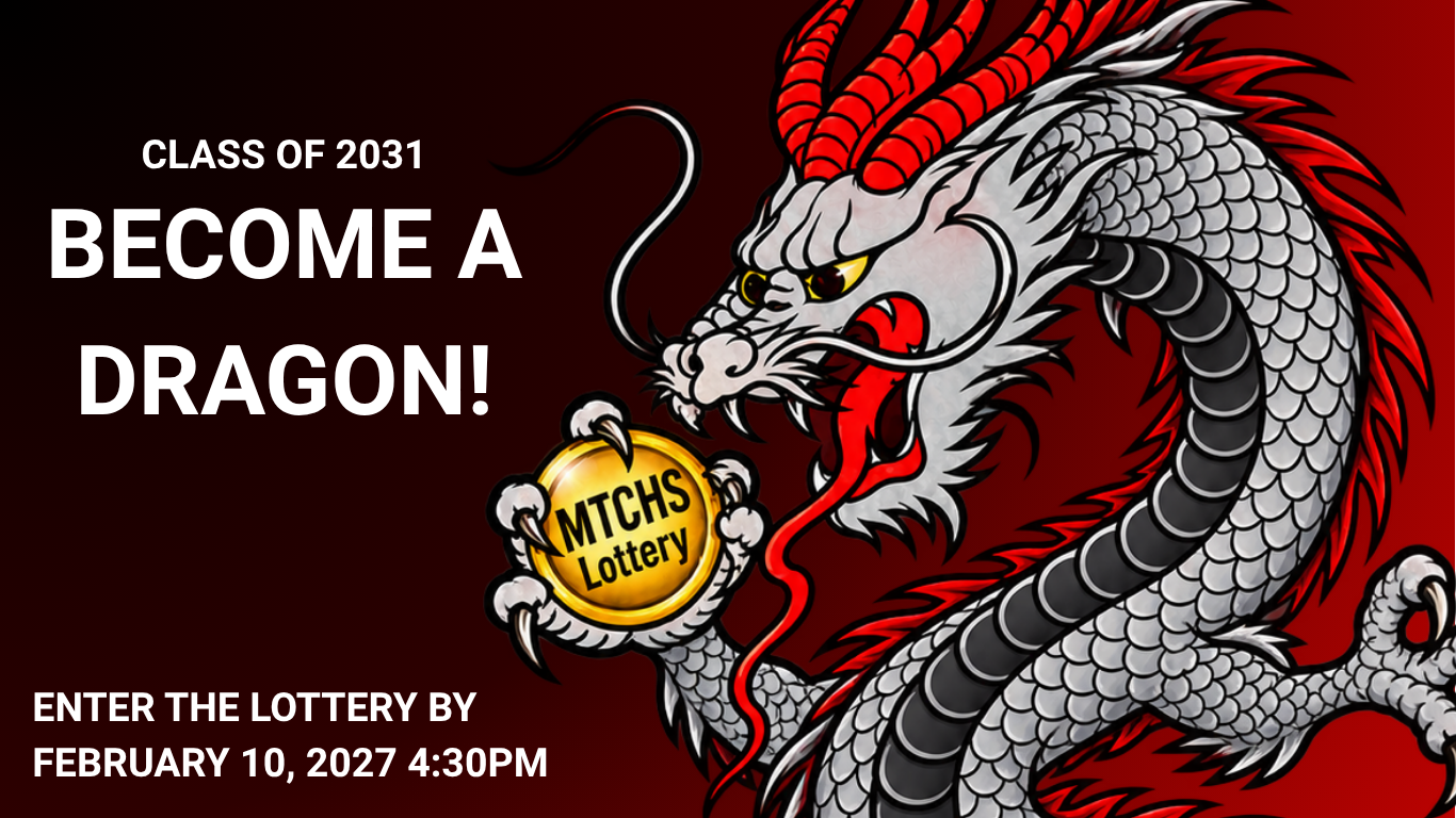 Class of 2031, become a dragon! Enter the lottery by February 10th, 2027, by 4:30pm.