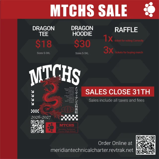 Senior Business 3 students are wrapping up sales for our 𝟐𝟎𝟐𝟔-𝟐𝟎𝟐𝟕 𝐌𝐓𝐂𝐇𝐒 𝐬𝐜𝐡𝐨𝐨𝐥 𝐬𝐩𝐢𝐫𝐢𝐭 𝐰𝐞𝐚𝐫! This year's shirt design, as well as the classic design are on sale now! This weekend they are offering an incentive: for every T-shirt/hoodie you buy, you earn 3 raffle tickets for cool prizes and gift cards. The raffle will be held at the school on September 1st  at lunch time. 

Order Your Apparel at https://meridiantechnicalcharter.revtrak.net/Meridian-Tech-Charter-High-School-Fees/dragon-wear/#/v/2026-2027-Dragon-T-Shirt-114

𝐇𝐮𝐫𝐫𝐲 𝐭𝐡𝐨𝐮𝐠𝐡, 𝐬𝐡𝐢𝐫𝐭 𝐚𝐧𝐝 𝐡𝐨𝐨𝐝𝐢𝐞 𝐬𝐚𝐥𝐞𝐬 𝐞𝐧𝐝 𝐨𝐧 𝐌𝐨𝐧𝐝𝐚𝐲, 𝐀𝐮𝐠 𝟑𝟏𝐬𝐭!

All proceeds from sales will go to student-led organizations and future events. Shirts and hoodies will be delivered at the end of September.